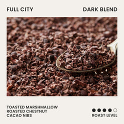 
                  
                    FULL CITY, DARK BLEND
                  
                